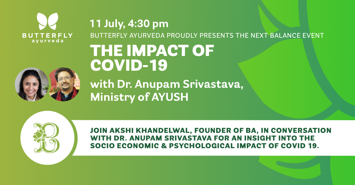 IMPACT OF COVID-19, a talk by Dr. Anupam Srivastava from Ministry of AYUSH